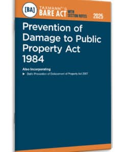 Taxmann's Prevention of Damage to Public Property Act 1984 – Bare Act with Section Notes - Edition 2025