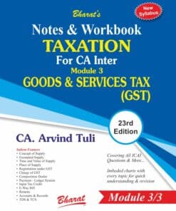 Bharat's Notes & Workbook TAXATION (Module-3 : GOODS & SERVICES TAX) by CA. Arvind Tuli