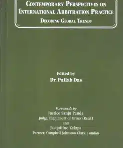 Thomson's Contemporary Perspective on International Arbitration Practice - Decoding Global Trends by Dr. Pallab Das