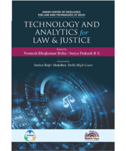 Oakbridge's Technology and Analytics for Law & Justice by Nomesh Bhojkumar Bolia - 1st Edition 2023