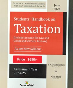 Snow white's Students Handbook on Taxation by T. N. Manoharan for Sept 2024 Exams