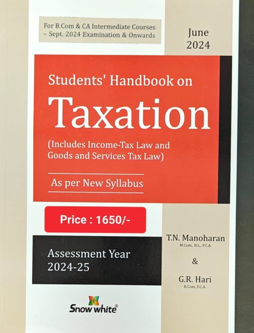 Snow white's Students Handbook on Taxation by T. N. Manoharan for Sept 2024 Exams