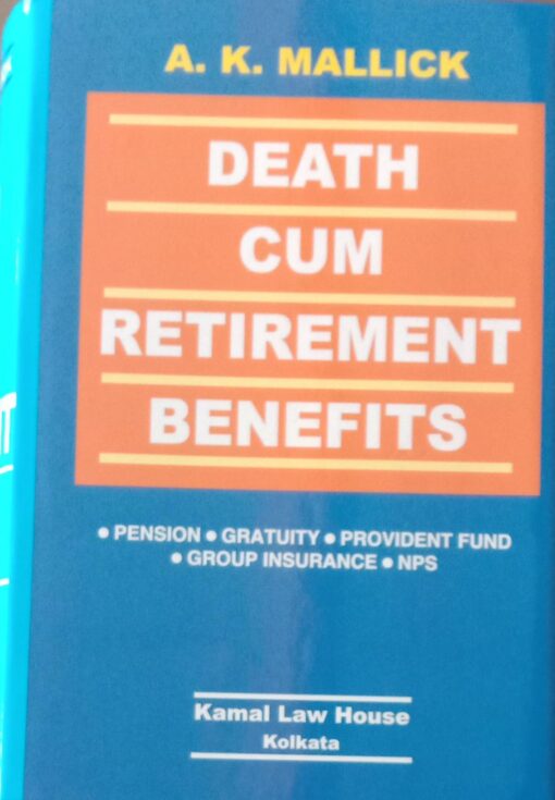 KLH's Death Cum Retirement Benefits by A.K. Mallick