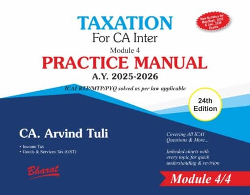 Bharat's TAXATION (Module-4 : Practice Manual) by CA. Arvind Tuli