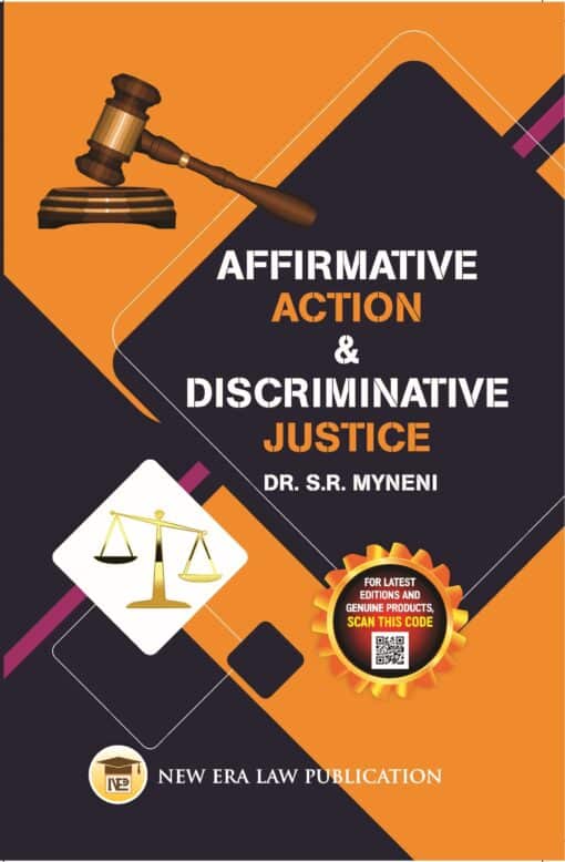 ALA's Affirmative Action & Discriminative Justice by Dr. S.R. Myneni - 1st Edition 2023