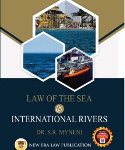 ALA's Law of The Sea & International Rivers by Dr. S.R. Myneni - 1st Edition 2023