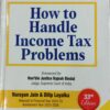 BC's How to Handle Income Tax Problems by Narayan Jain & Dilip Loyalka