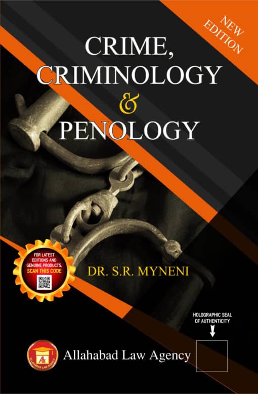 ALA's Crime, Criminology & Penology by Dr. S.R. Myneni - 2nd Edition 2023