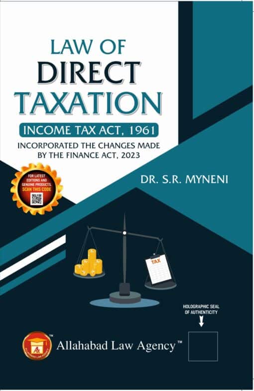 ALA's Law of Direct Taxation by Dr. S.R. Myneni - 1st Edition 2023