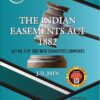 ALA's The Indian Easements Act 1882 by J.D. Jain - 1st Edition 2023