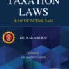 ALA's Taxation Laws (Law of Income Tax) by Dr. Kailash Rai - 11th Edition 2023