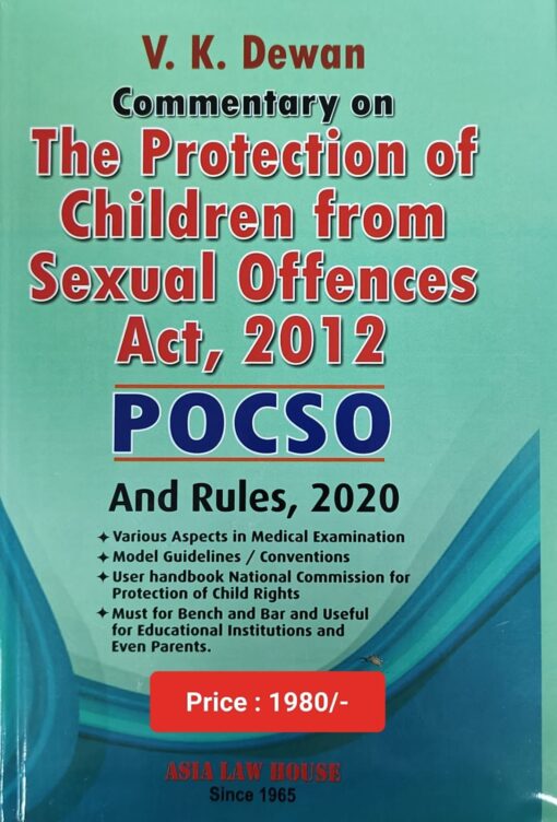 ALH's Commentary on The Protection of Children From Sexual Offences Act, 2012 POCSO And Rules, 2020 by V.K. Dewan - 1st Edition 2024