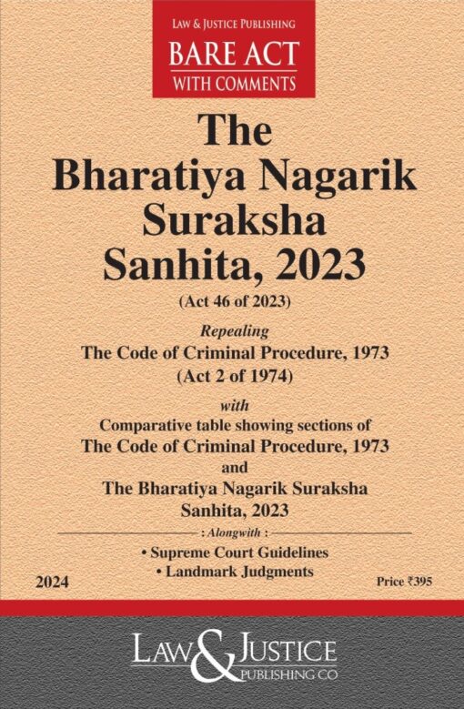 LJP's The Bharatiya Nagarik Suraksha Sanhita, 2023 (Bare Act) – Edition January 2024