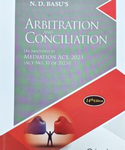 Orient's Arbitration and Conciliation by N.D. Basu - 14th Edition 2024