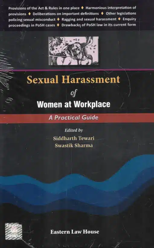 ELH's Sexual Harassment of Women at Workplace - A Practical Guide by Siddharth Tewari