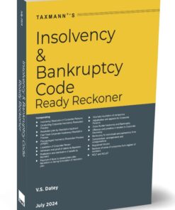 Taxmann's Insolvency and Bankruptcy Code Ready Reckoner by V.S. Datey - Edition 2024