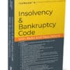 Taxmann's Insolvency and Bankruptcy with Rules and Regulations - 9th Edition 2024