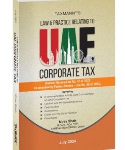 Taxmann's Law & Practice Relating to UAE Corporate Tax by Nirav Shah