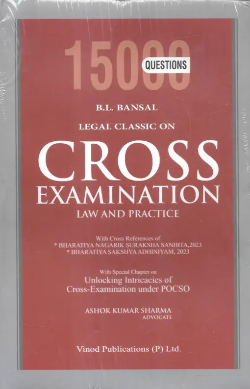 Vinod Publication's Legal Classic on Cross Examination - Law and Practice by B L Bansal