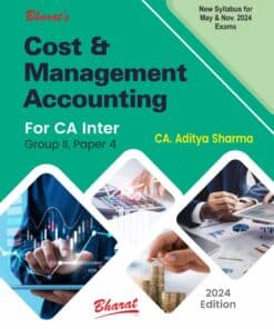 Bharat's Cost & Management Accounting by CA. Aditya Sharma for May 2024 Exam