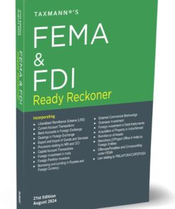 Taxmann's FEMA & FDI Ready Reckoner by Taxmann - 21st Edition August 2024