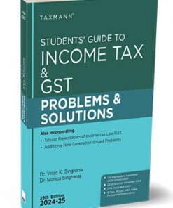 Taxmann's Students Guide To Income Tax Including GST - Problems & Solutions (29th Edition 2024-25) for Sept 2024