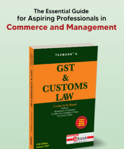 Taxmann's GST & Customs Law (University Edition) by K.M Bansal - 12th Edition January 2025