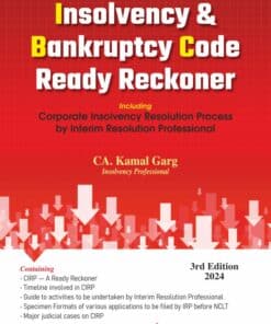 Bharat's Insolvency & bankruptcy Code - Ready Reckoner By CA. Kamal Garg - 3rd Edition 2024