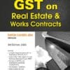Bharat's GST on Real Estate & Works Contracts by Ramesh Chandra Jena