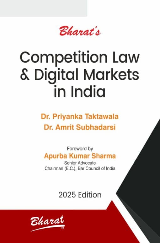 Bharat's Competition Law & Digital Markets in India by Dr. Priyanka Taktawala - 1st Edition 2025