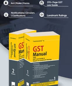 Taxmann's GST Manual with GST Law Guide & Digest of Landmark Rulings - 22nd Edition 2024