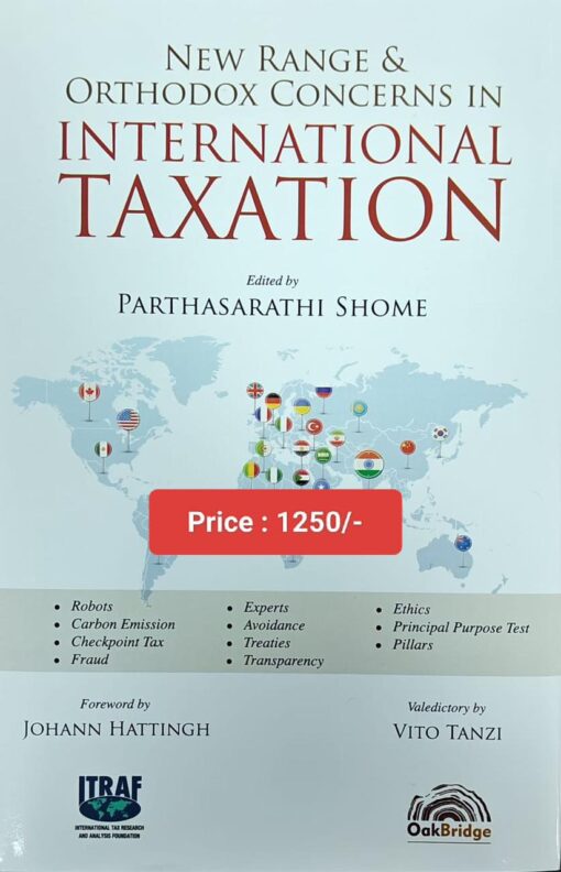 Oakbridge's New Range & Orthodox Concerns in International Taxation by Parthasarathi Shome