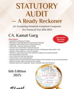 Bharat's Statutory Audit — A Ready Reckoner by CA. Kamal Garg - 6th Edition 2025