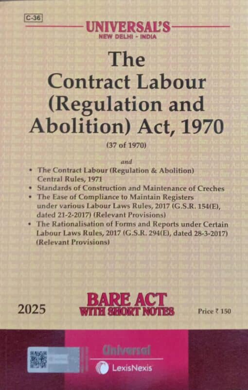 Lexis Nexis’s The Contract Labour (Regulation and Abolition) Act, 1970 (Bare Act) - 2025 Edition