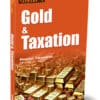 Taxmann's Gold & Taxation by Meenakshi Subramaniam