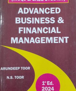 Skylark's Advanced Business & Financial Management by N. S. Toor - 1st Edition 2024