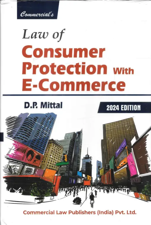 Commercial's Law of Consumer Protection with E-Commerce By D.P. Mittal