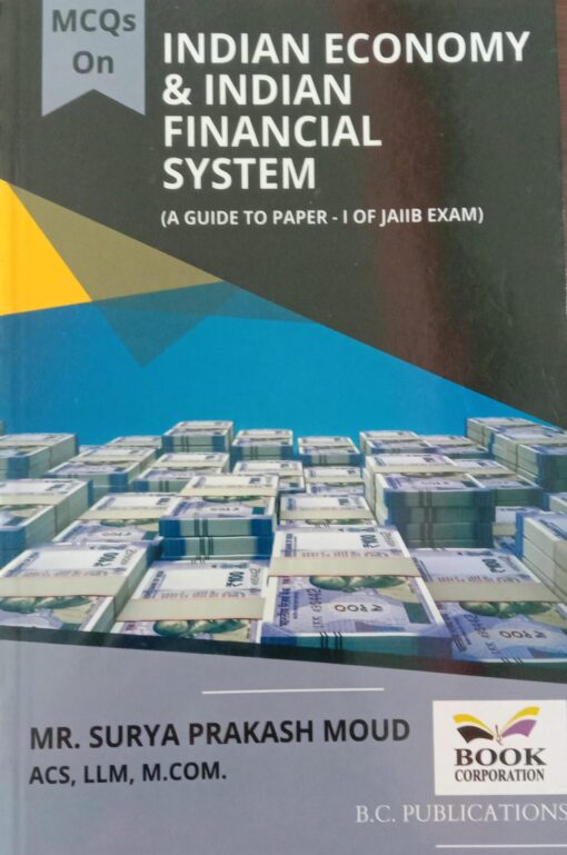 BC's MCQ's on Indian Economy & Indian Financial System by CS S.P. Moud