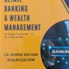 BC's MCQ's on Retail Banking & Wealth Management by CA. Rohini Avchar