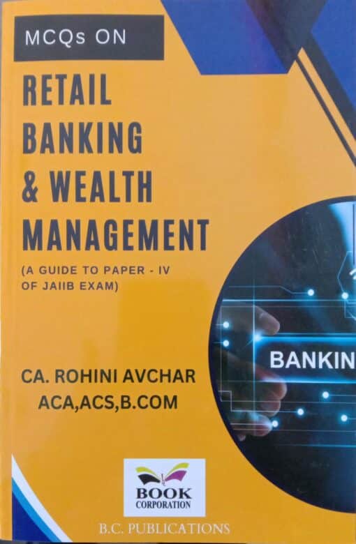 BC's MCQ's on Retail Banking & Wealth Management by CA. Rohini Avchar