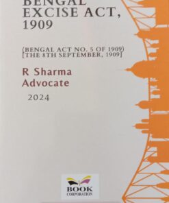 B.C. Publication's Bengal Excise Act, 1909 by R Sharma - Edition 2024