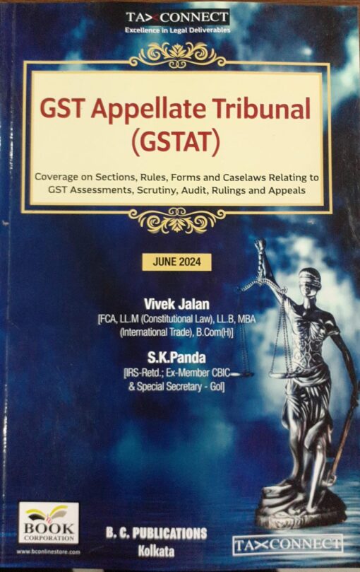 B.C. Publication's GST Appellate Tribunal (GSTAT) by Vivek Jalan - Edition June 2024