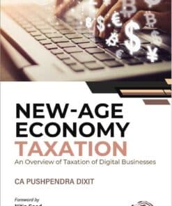 Oakbridge's New-Age Economy Taxation: An Overview of Taxation of Digital Businesses by CA Pushpendra Dixit