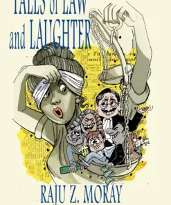 Oakbridge's Tales of Law and Laughter by Raju Z Moray