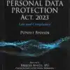 Oakbridge's Practical Guide to Digital Personal Data Protection Act, 2023 - Law and Compliance by Puneet Bhasin