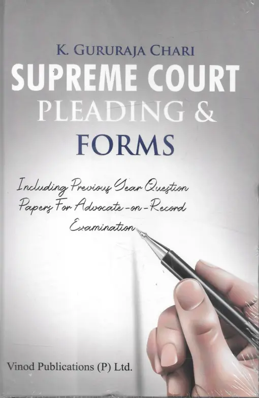 Vinod Publication's Supreme Court Pleadings and Forms by K. Gururaja Chari