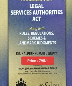 LJP's Handbook on Legal Services Authorities Act by Dr Kalpeshkumar L Gupta