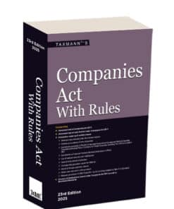 Taxmann's Companies Act with Rules - 23rd Edition 2025