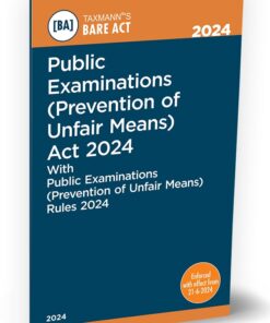 Taxmann's Public Examinations (Prevention of Unfair Means) Act 2024 (Bare Act) - Edition 2024