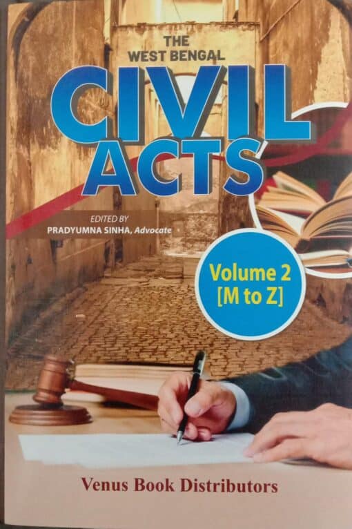 Venus's The West Bengal Civil Acts [(Volume 2 (M to Z)] by Pradyumna Sinha